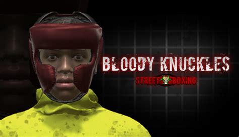 bloody knuckles street boxing